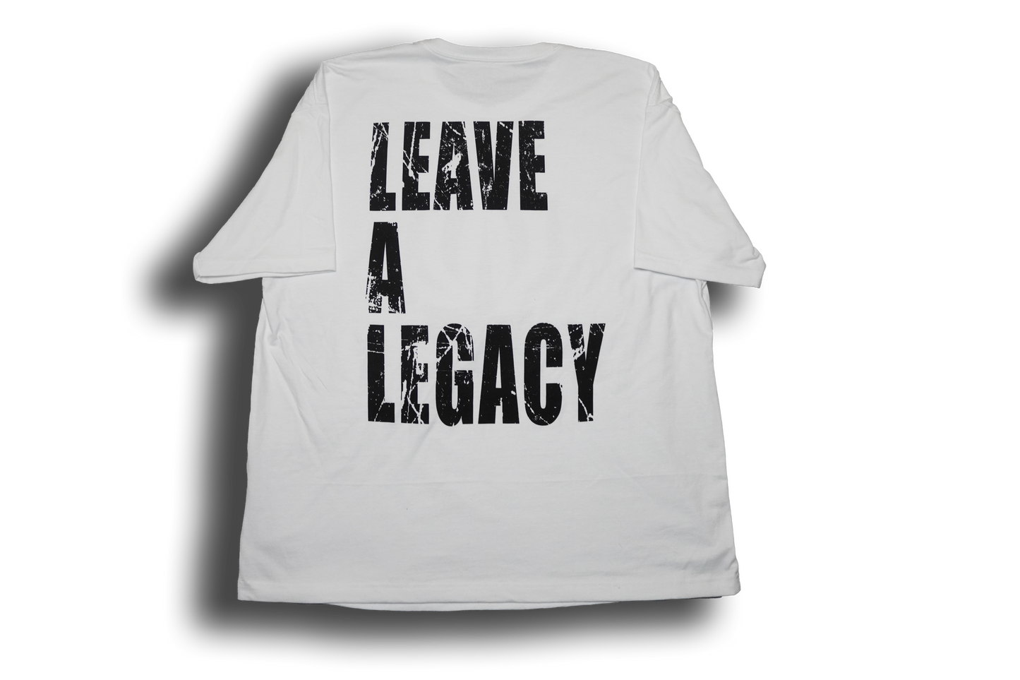 LEAVE A LEGACY TEE